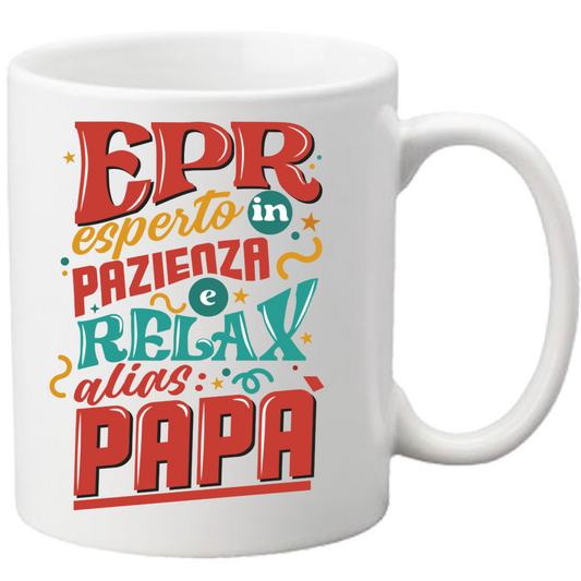 Tazza Festa del Papà - EPR Esperto in Pazienza e Relax