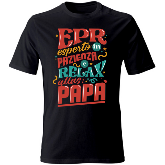 T-Shirt Festa del Papà - EPR - Esperto in Pazienza e Relax